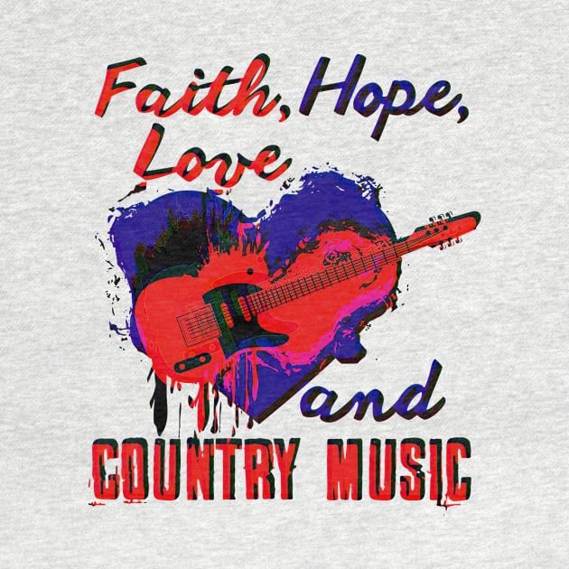 Faith, Hope, Love Country Music by Lin Watchorn 